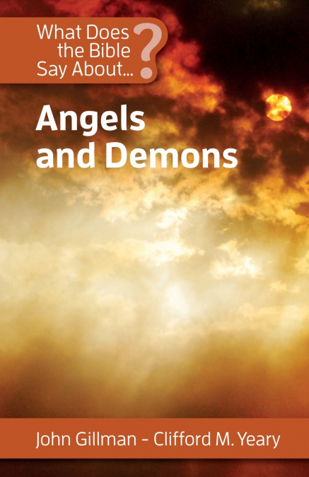 What Does the Bible Say About Angels and Demons?