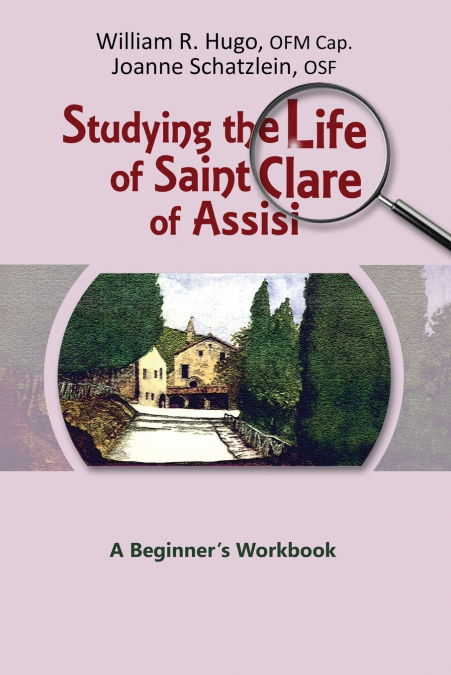 Studying the Life of Saint Clare of Assisi