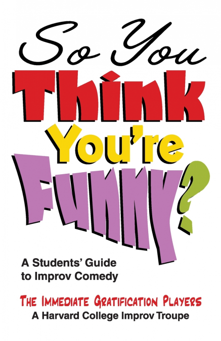 So You Think You’re Funny?