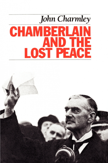 Chamberlain and the Lost Peace