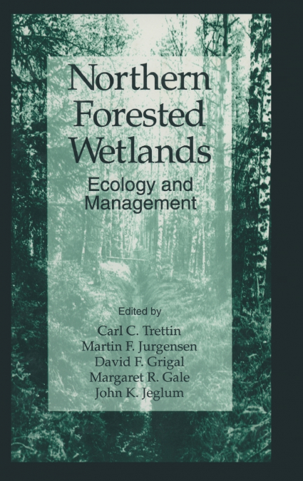 Northern Forested Wetlands Ecology and Management
