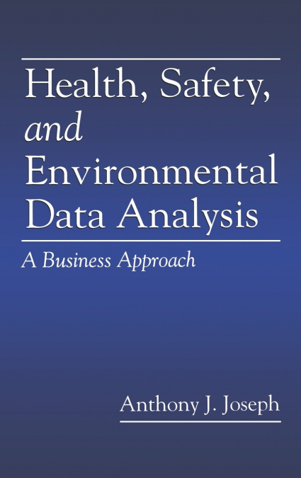 Health, Safety, and Environmental Data Analysis
