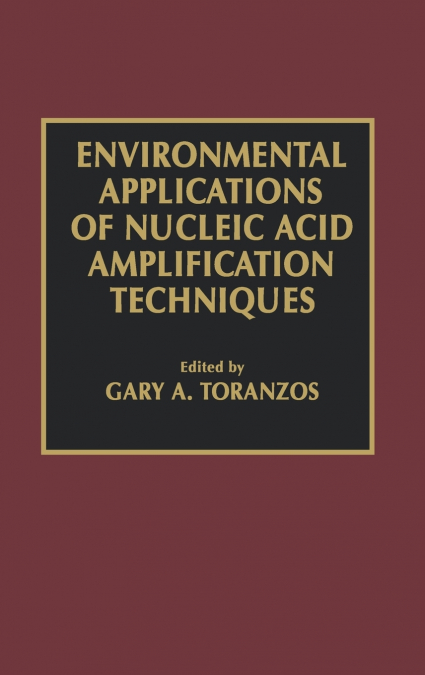 Environmental Applications of Nucleic Acid Amplification Technology