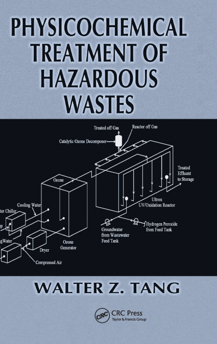 Physicochemical Treatment of Hazardous Wastes