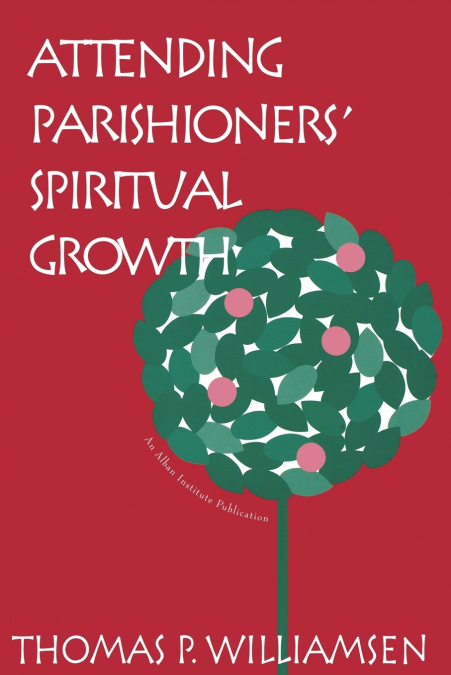 Attending Parishioners’ Spiritual Growth