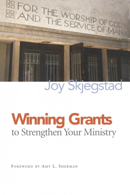 Winning Grants to Strengthen Your Ministry