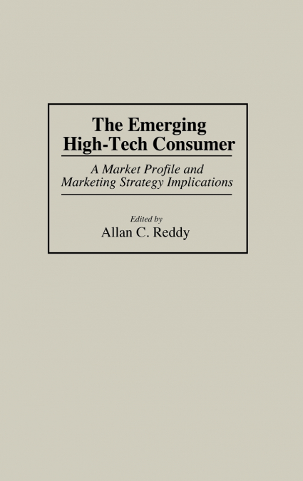 The Emerging High-Tech Consumer