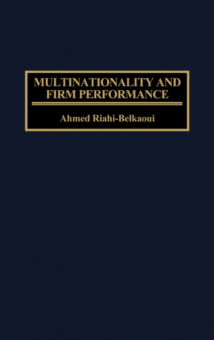 Multinationality and Firm Performance