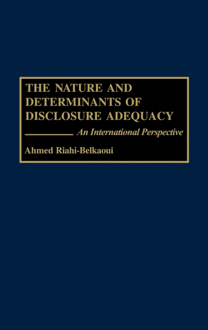 The Nature and Determinants of Disclosure Adequacy