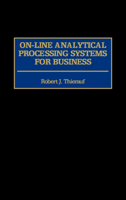 On-Line Analytical Processing Systems for Business