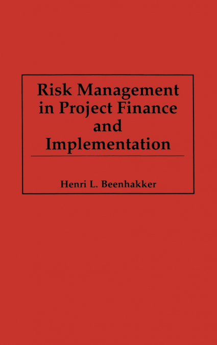 Risk Management in Project Finance and Implementation