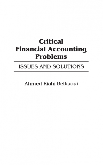 Critical Financial Accounting Problems