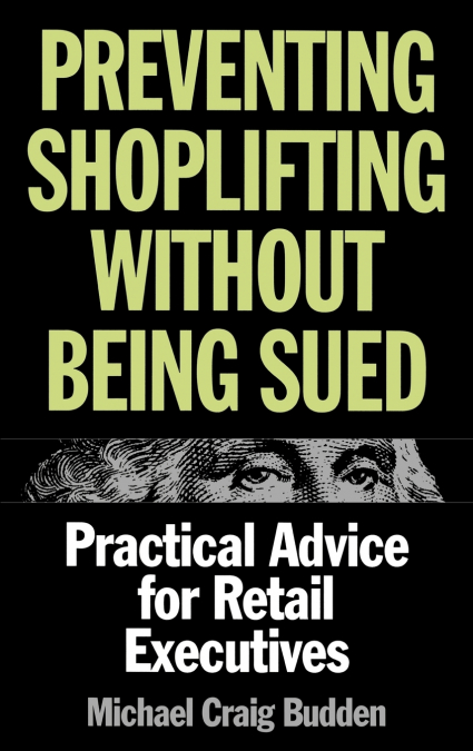 Preventing Shoplifting Without Being Sued