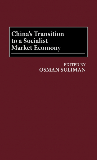 China’s Transition to a Socialist Market Economy
