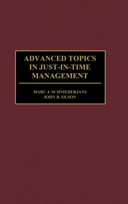 Advanced Topics in Just-In-Time Management