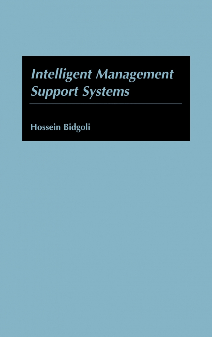 Intelligent Management Support Systems