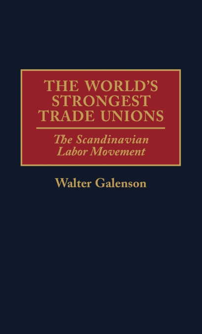 World’s Strongest Trade Unions