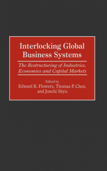 Interlocking Global Business Systems