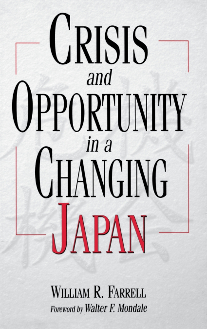 Crisis and Opportunity in a Changing Japan
