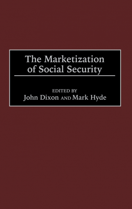 The Marketization of Social Security