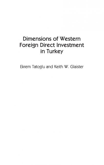 Dimensions of Western Foreign Direct Investment in Turkey