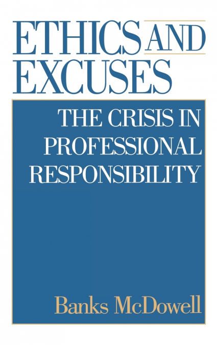 Ethics and Excuses