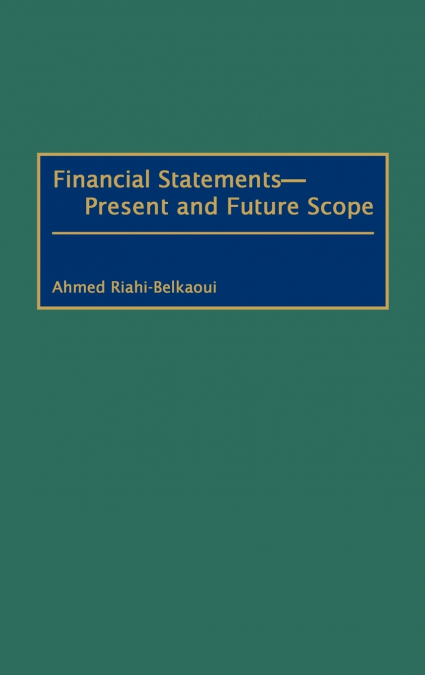 Financial Statements -- Present and Future Scope