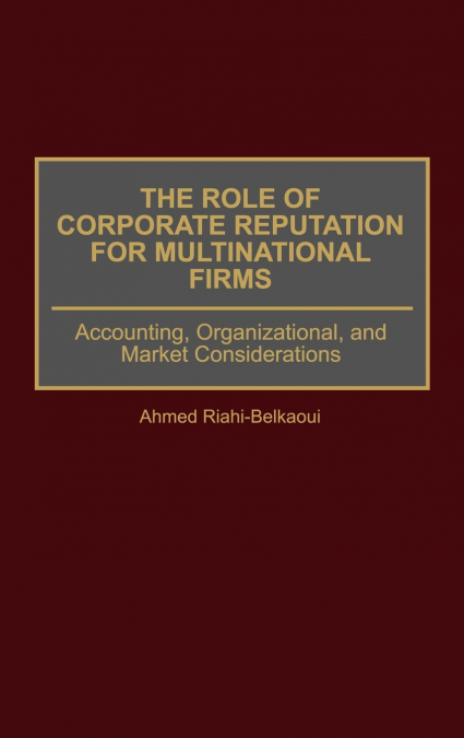 Role of Corporate Reputation for Multinational Firms