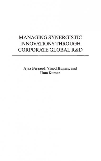 Managing Synergistic Innovations Through Corporate Global R&D