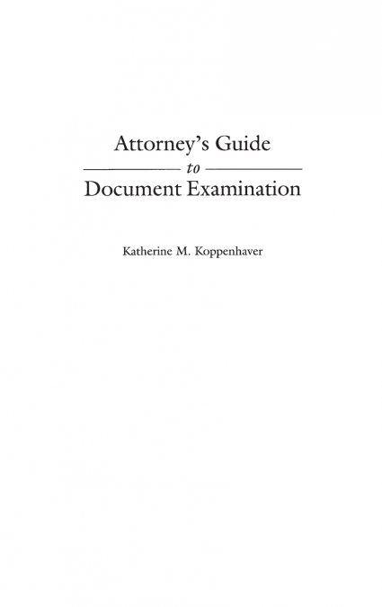 Attorney’s Guide to Document Examination