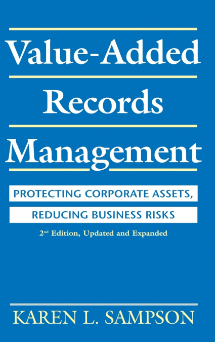 Protecting Corporate Assets, Reducing Business Risks-- 2nd Edition, Updated and Expanded