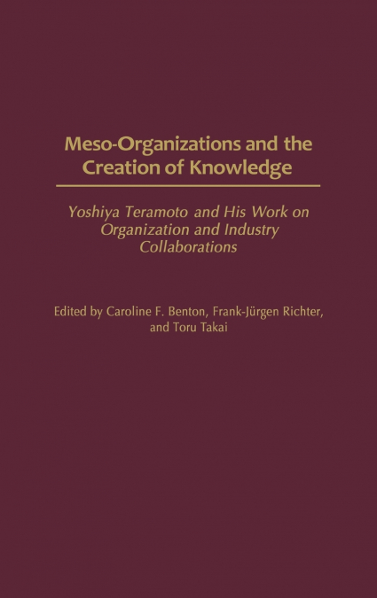 Meso-Organizations and the Creation of Knowledge