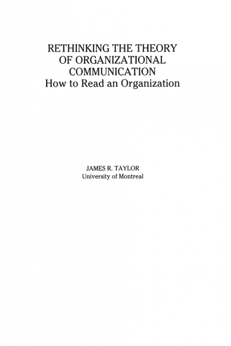 Rethinking the Theory of Organizational Communication