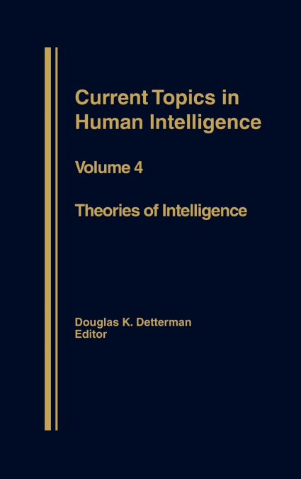 Theories in Intelligence