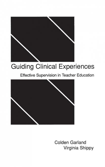 Guiding Clinical Experiences