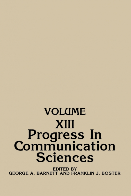 Progress in Communication Sciences, Volume 13