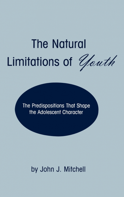 The Natural Limitations of Youth