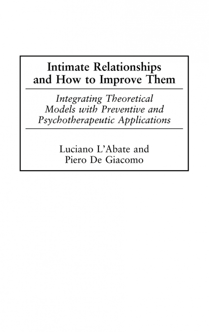 Intimate Relationships and How to Improve Them