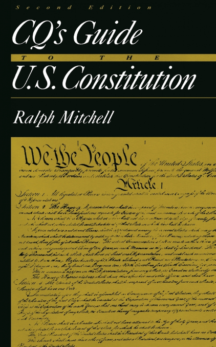 CQ’s Guide to the U.S. Constitution