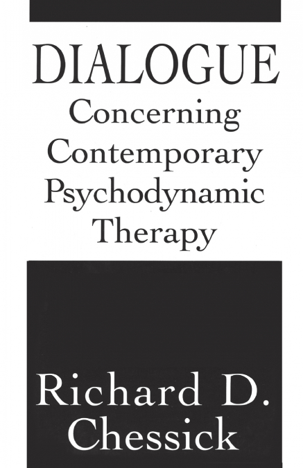 Dialogue Concerning Contemporary Psychodynamic Therapy