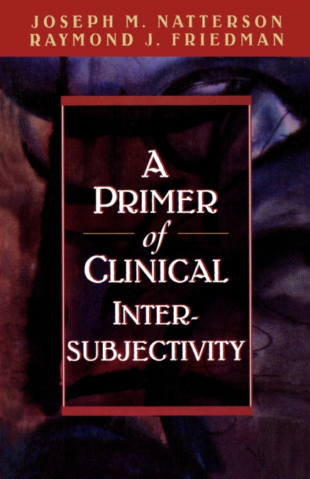 Primer of Clinical Intersubjectivity