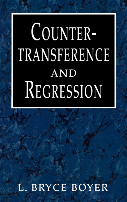 Countertransference and Regression