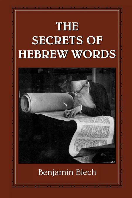 The Secrets of Hebrew Words