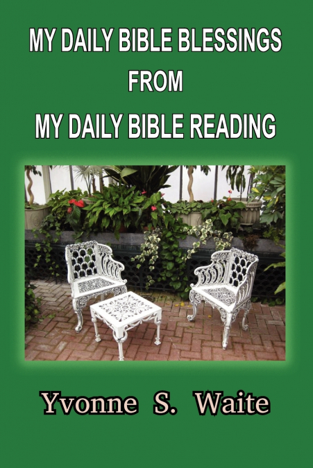 My Daily Bible Blessings From My Daily Bible Reading
