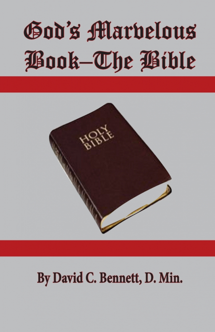 God’s Marvelous Book-The Bible