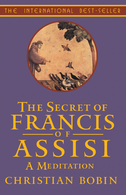 The Secrets of Francis of Assisi