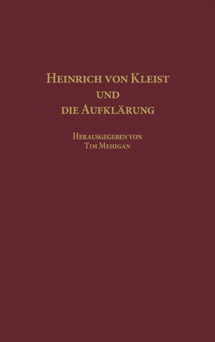 Heinrich Von Kleist Und Die Aufklarung