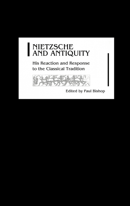 Nietzsche and Antiquity