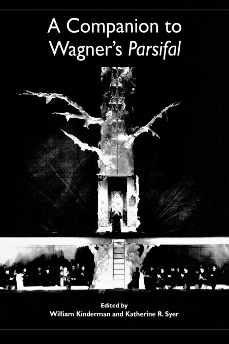 A Companion to Wagner’s Parsifal