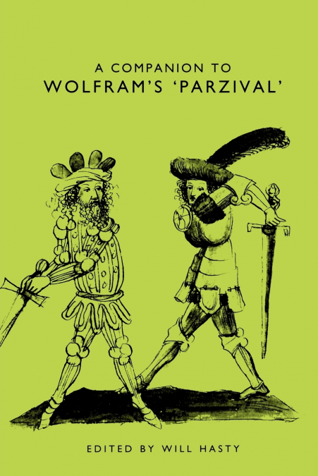 A Companion to Wolfram’s Parzival